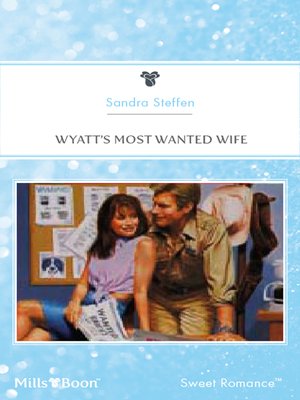 cover image of Wyatt's Most Wanted Wife